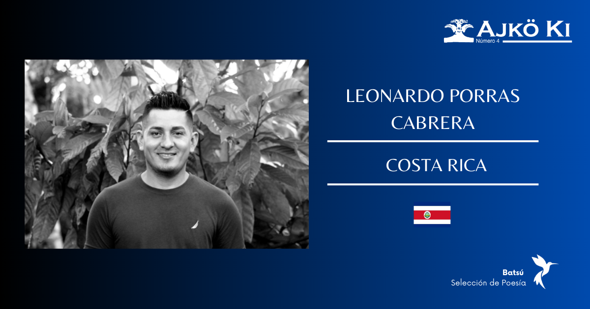 LEONARDO PORRAS CABRERA | REVISTA AJKÖ KI No 4